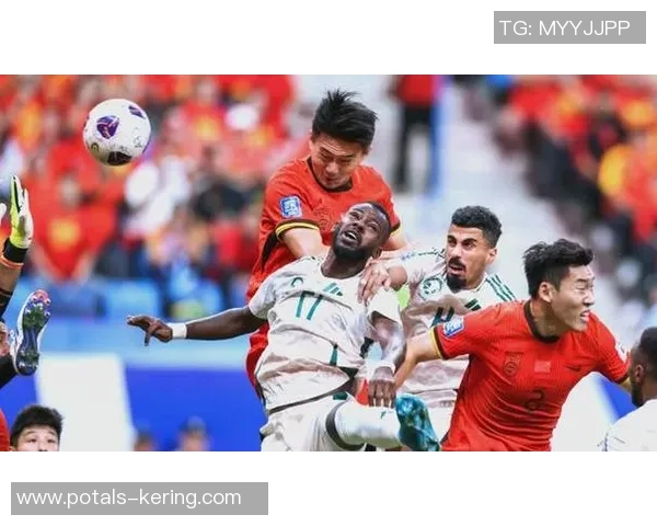 中国与沙特足球对决在线直播全程回顾及精彩瞬间解析 中国与沙特足球对决在线直播全程回顾及精彩瞬间解析