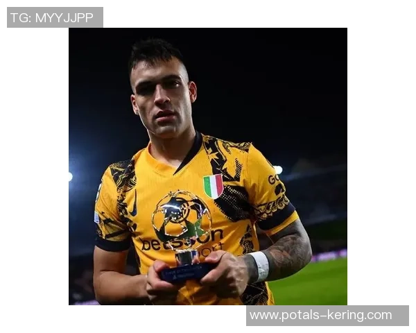 国米队长劳塔罗续约谈判遇阻年薪差距达500万欧元难以妥协